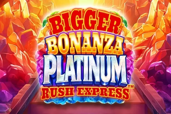 Bigger Bonanza Platinum Rush Express slot preview