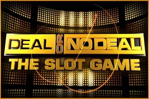 Deal or No Deal The Slot Game slot preview