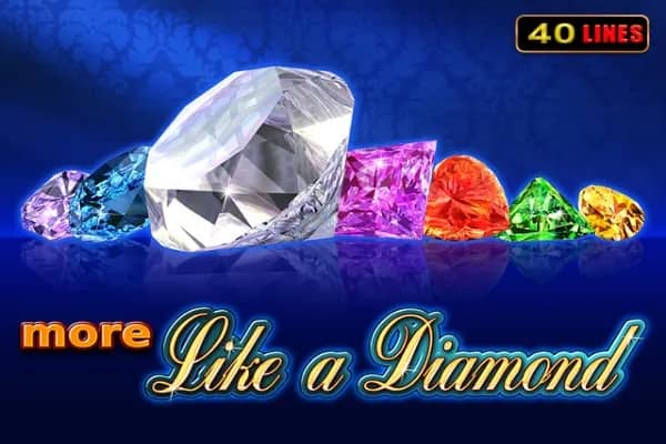 More Like A Diamond slot preview