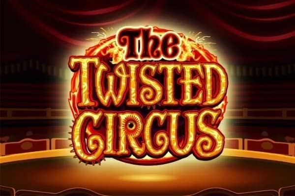 The Twisted Circus slot preview