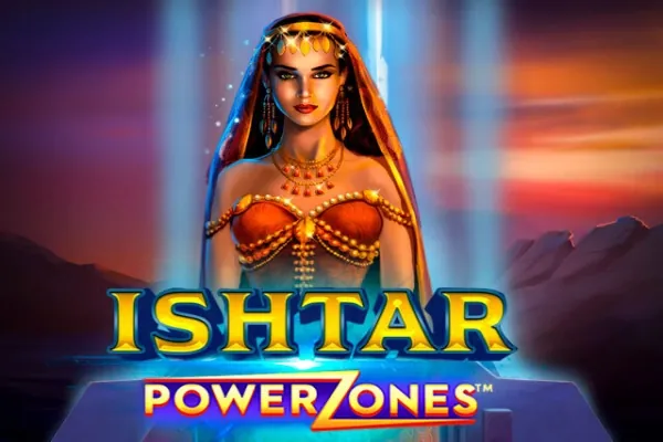 Power Zones: Ishtar slot preview