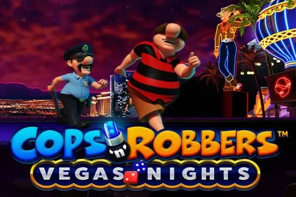 Cops'n'Robbers Vegas Nights slot preview