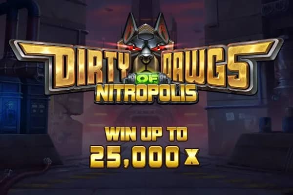 Dirty Dawgs of Nitropolis slot preview