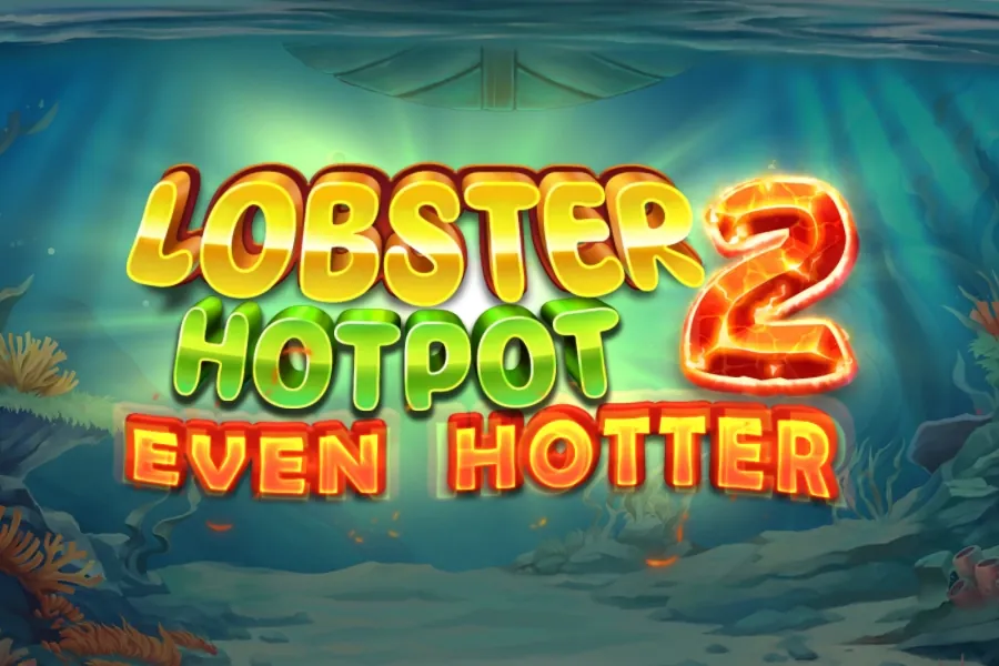 Lobster Hotpot 2 Even Hotter slot preview