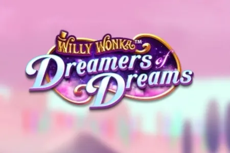 Willy Wonka Dreamers of Dreams slot preview