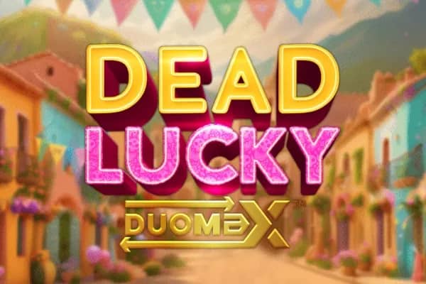 Dead Lucky DuoMax slot preview