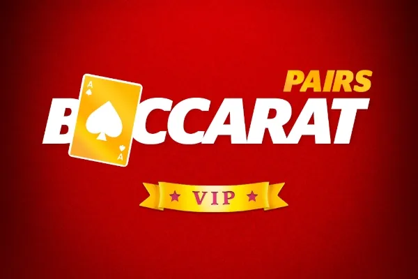 Baccarat Pairs VIP baccarat game preview