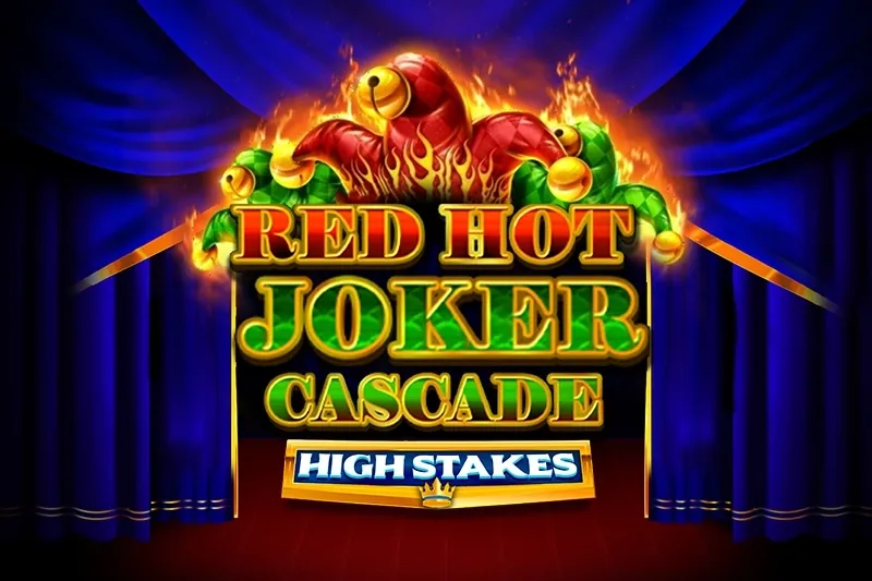 Red Hot Joker Cascade High Stakes slot preview