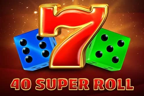 40 Super Roll slot preview