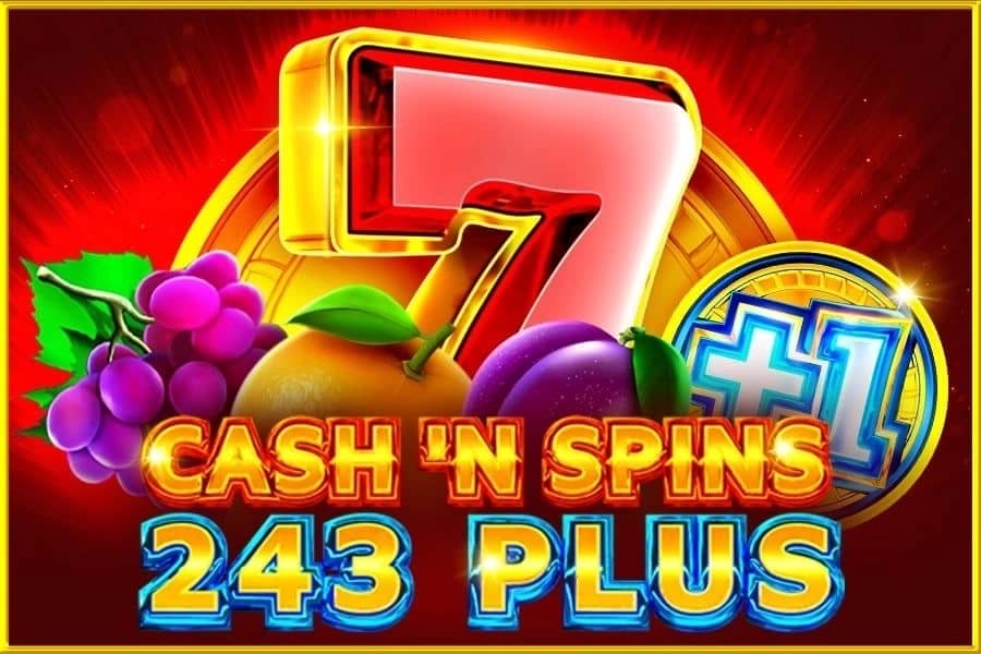 Cash'n Spins 243 Plus slot preview