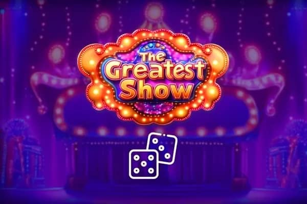 The Greatest Show Dice slot preview
