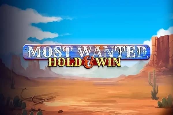 Most Wanted: Hold & Win slot preview
