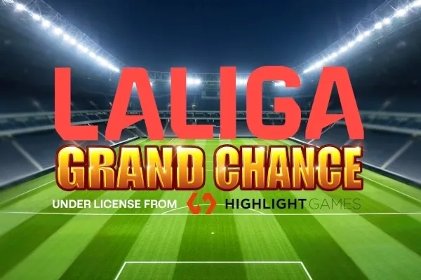 LaLiga Grand Chance slot preview