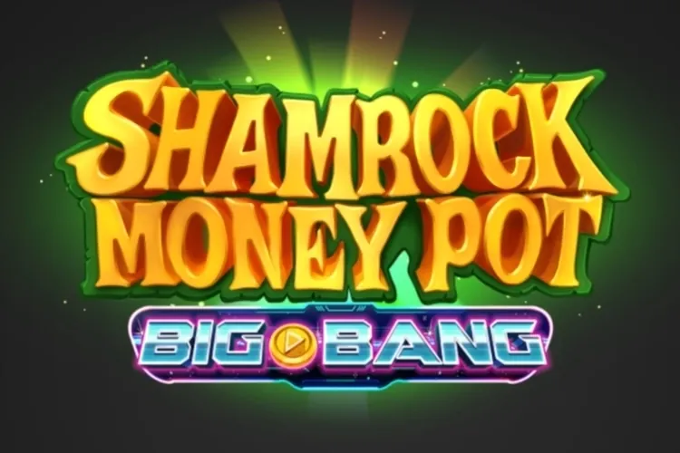 Shamrock Money Pot Big Bang slot preview