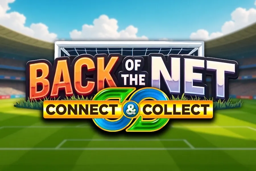 Back of the Net: Connect & Collect slot preview