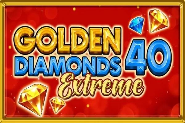 Golden Diamonds 40 Extreme slot preview