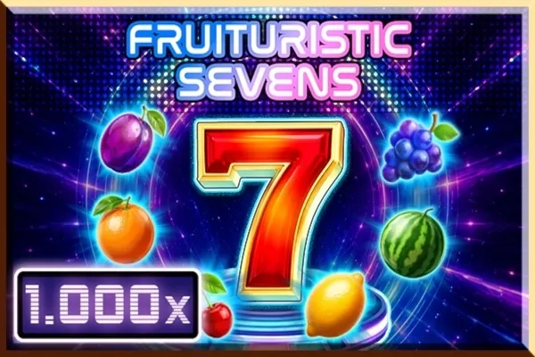Fruituristic Sevens slot preview