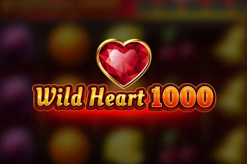 Wild Heart 1000 slot preview