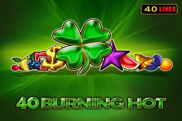 40 Burning Hot slot preview