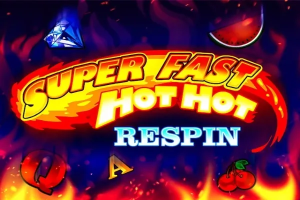 Super Fast Hot Hot Respin slot preview