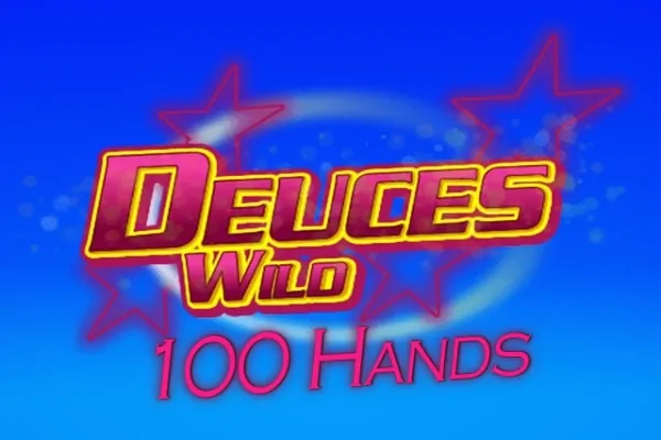 Deuces Wild 100 Hand