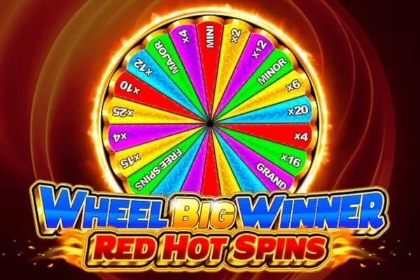 Wheel Big Winner Red Hot Spins