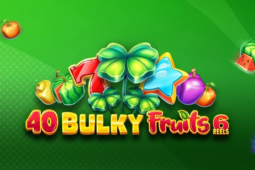 40 Bulky Fruits 6 Reels slot preview