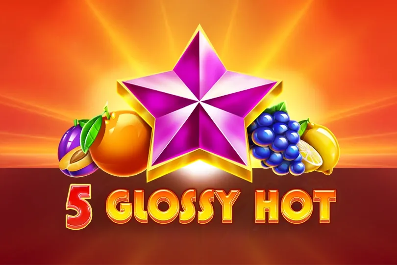 5 Glossy Hot slot preview