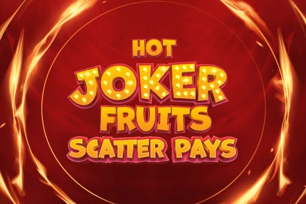 Hot Joker Fruits Scatter Pays slot preview