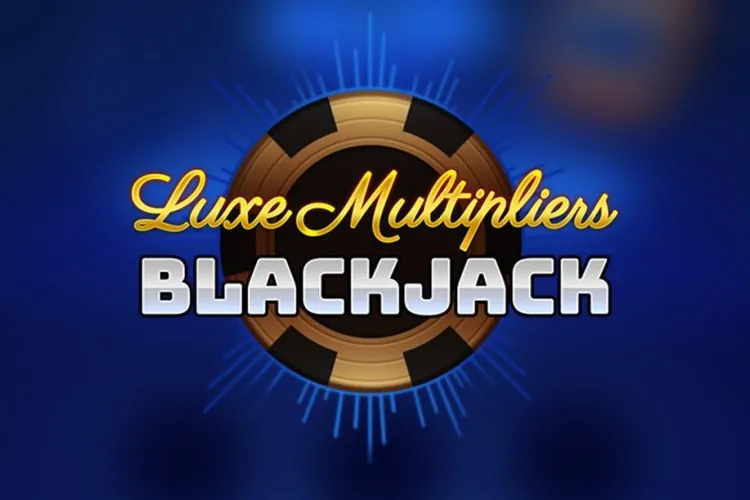 Luxe Multipliers Blackjack blackjack game preview