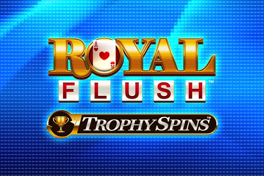 Royal Flush Trophy Spins