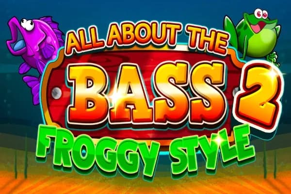 All About the Bass 2: Froggy Style