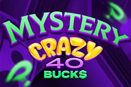 Mystery Crazy 40 Bucks slot preview