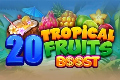 20 Tropical Fruits Boost slot preview