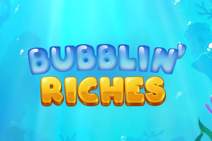 Bubblin' Riches