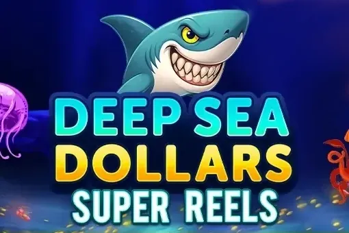 Deep Sea Dollars - Super Reels slot preview