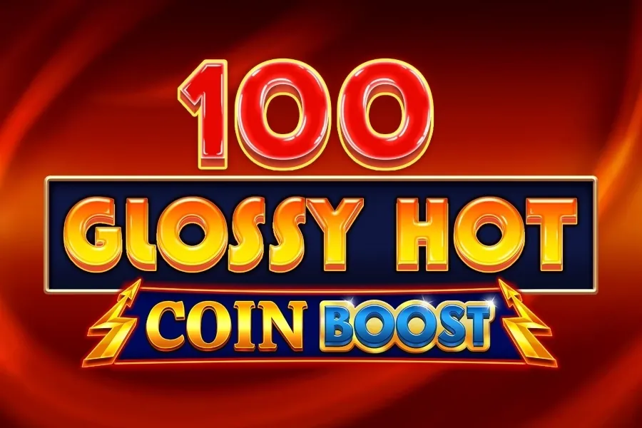 100 Glossy Hot Coin Boost slot preview