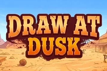 Draw at Dusk