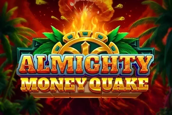 Almighty Money Quake slot preview