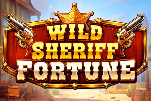 Wild Sheriff Fortune