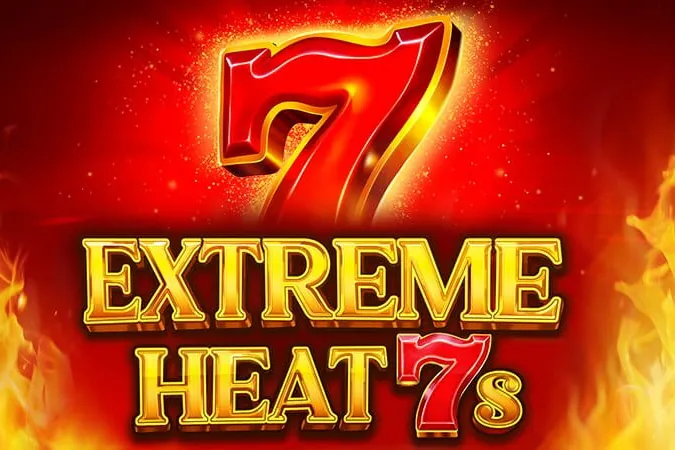 Extreme Heat 7s