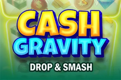 Cash Gravity - Drop & Smash
