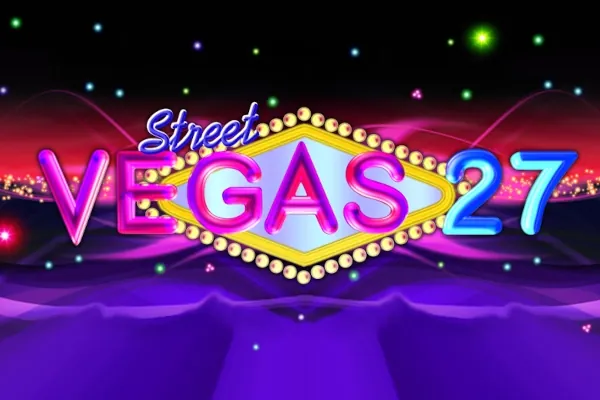 Vegas 27 Street slot preview