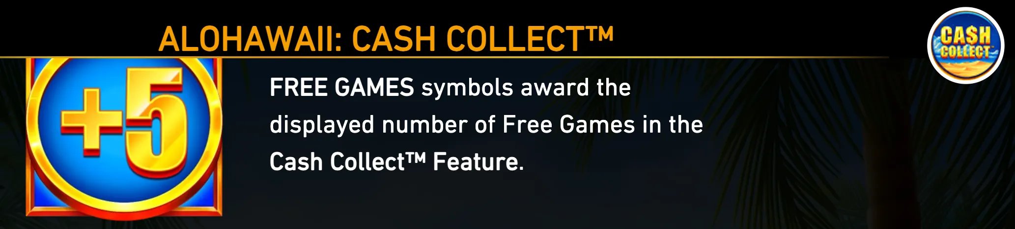 A large blue and gold +5 Free Games symbol appears beside the Alohawaii: Cash Collect title, with palm silhouettes and a tropical sunset backdrop.
