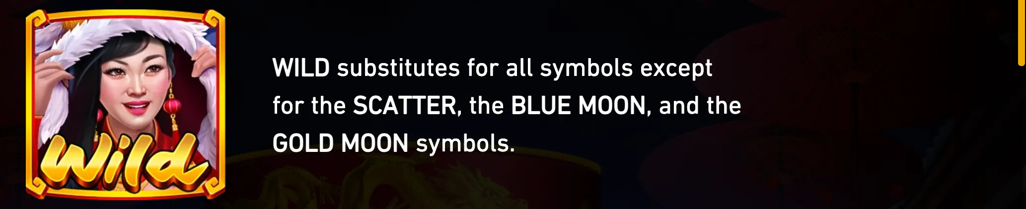 Wild symbol featuring a smiling woman in an ornate feathered headdress, with text explaining that Wild substitutes for most symbols except Scatter, Blue Moon, and Gold Moon.