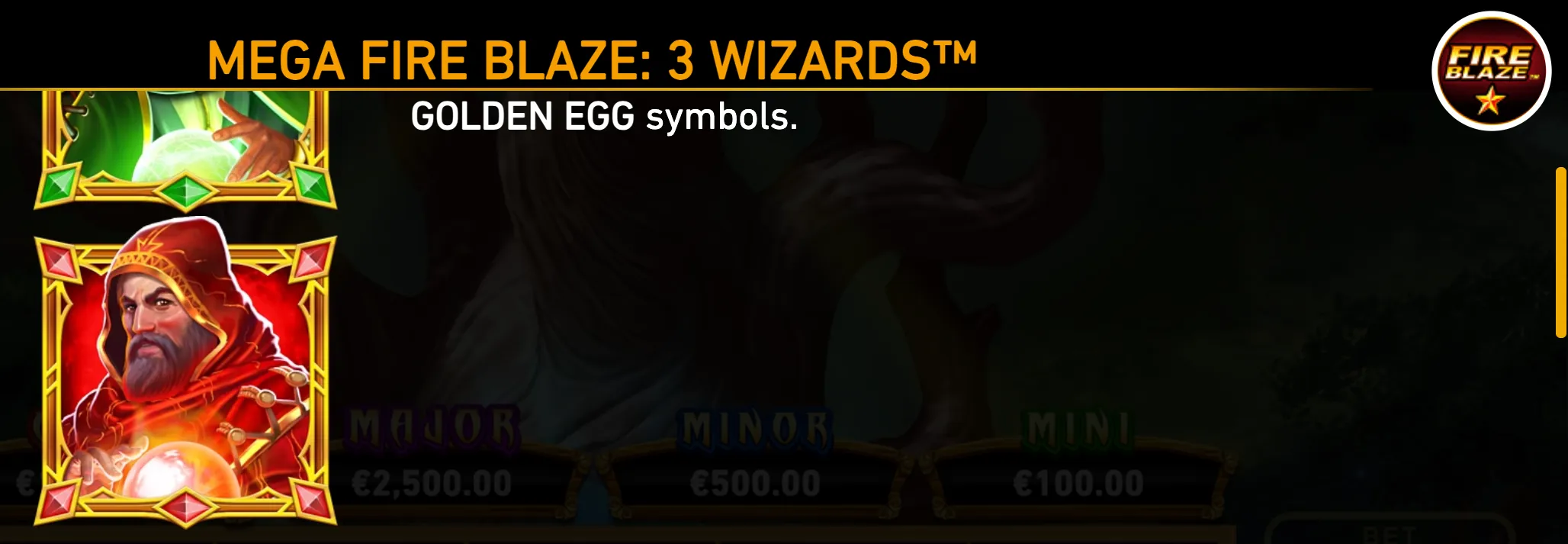 Mega Fire Blaze: 3 Wizards promotional artwork featuring a red-robed wizard, a glowing golden egg symbol, jewel-framed graphics, and Major, Minor, and Mini prize tiers.