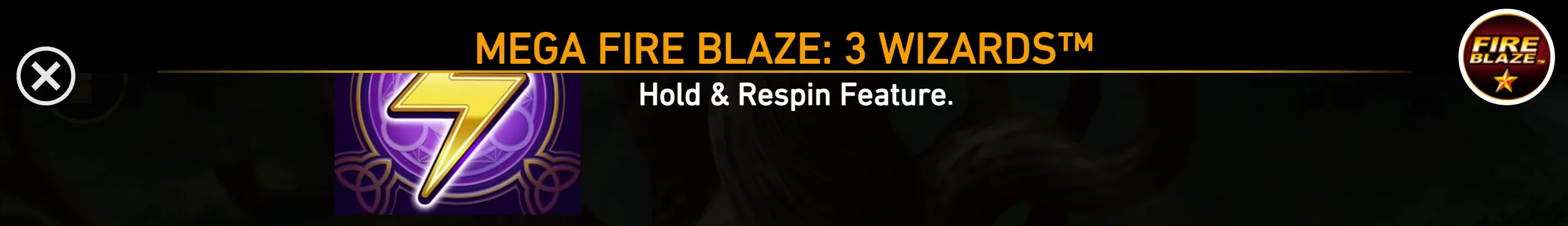 Mega Fire Blaze: 3 Wizards slot branding with a glowing golden 7 symbol, dark mystical artwork, and Hold & Respin feature text.