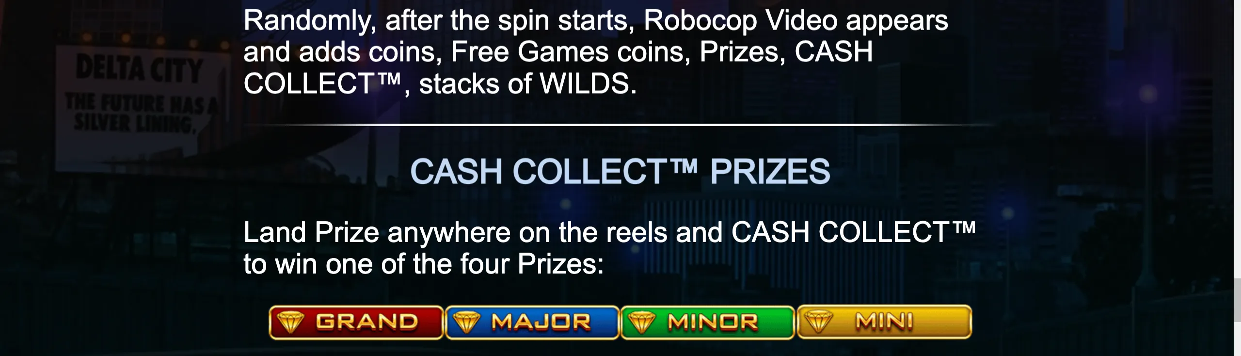 RoboCop: Cash Collect feature panel over a dark futuristic city backdrop, listing Grand, Major, Minor, and Mini prize tiers with diamond icons.