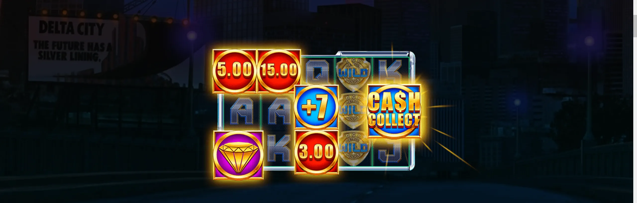 RoboCop: Cash Collect slot reels with glowing cash-value symbols, a blue plus-seven symbol, WILD badges, a diamond icon, and a neon-lit futuristic city backdrop.