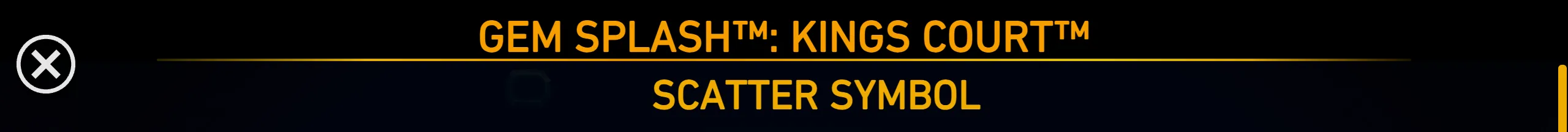 Dark information panel for Gem Splash: Kings Court with gold title text and a prominent “Scatter Symbol” heading.